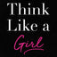 Think Like a Girl: 10 Unique Strengths of a Woman's Brain an