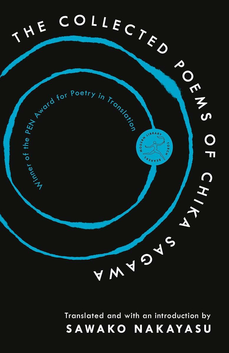 The Collected Poems of Chika Sagawa (Modern Library Torchbearers)