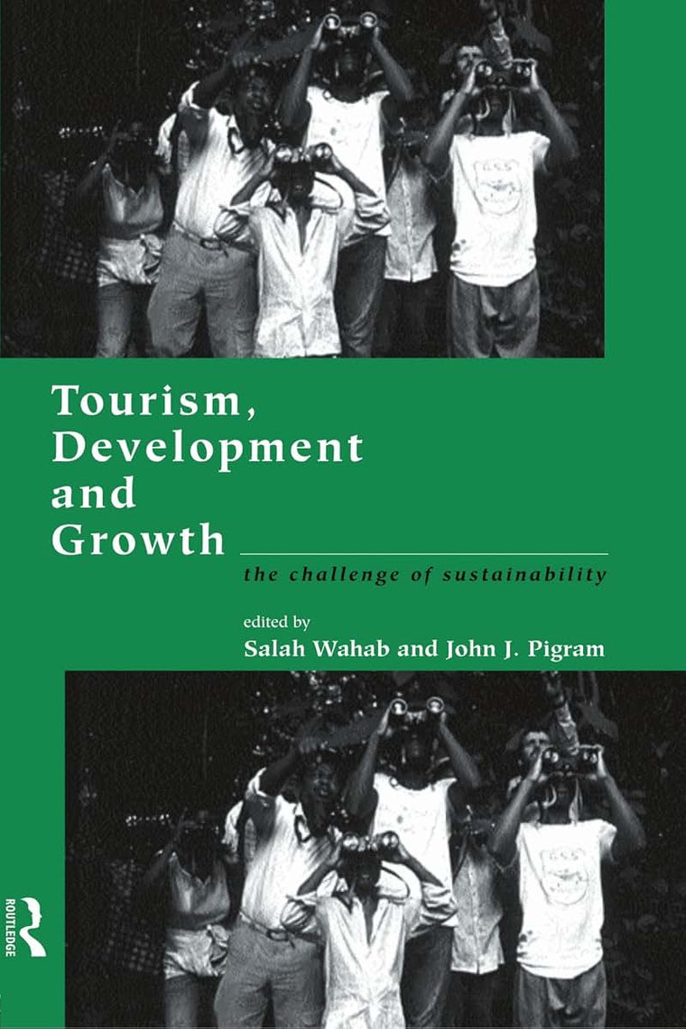 Tourism, Development and Growth: The Challenge of Sustainability