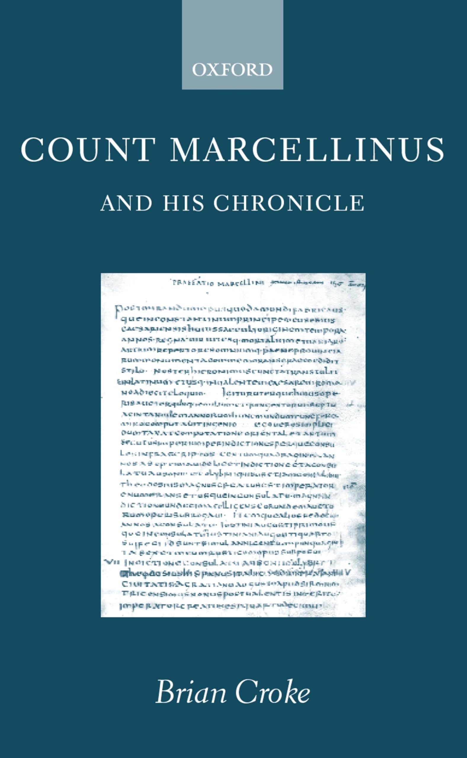 Count Marcellinus and his Chronicle