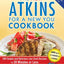 The New Atkins for a New You Cookbook: 200 Simple and Delicious Low-Carb Recipes in 30 Minutes or Less (2)