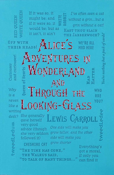 Alice's Adventures in Wonderland and Through the Looking-Glass (Word Cloud Classics)