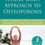 The Whole-Body Approach to Osteoporosis: How to Improve Bone