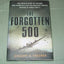 The Forgotten 500: The Untold Story of the Men Who Risked Al