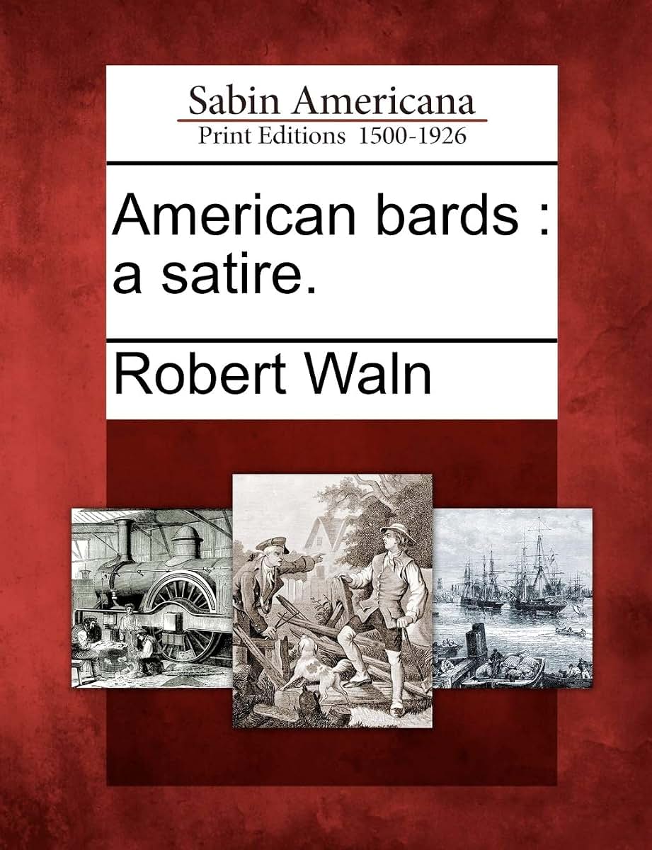 American Bards: A Satire.