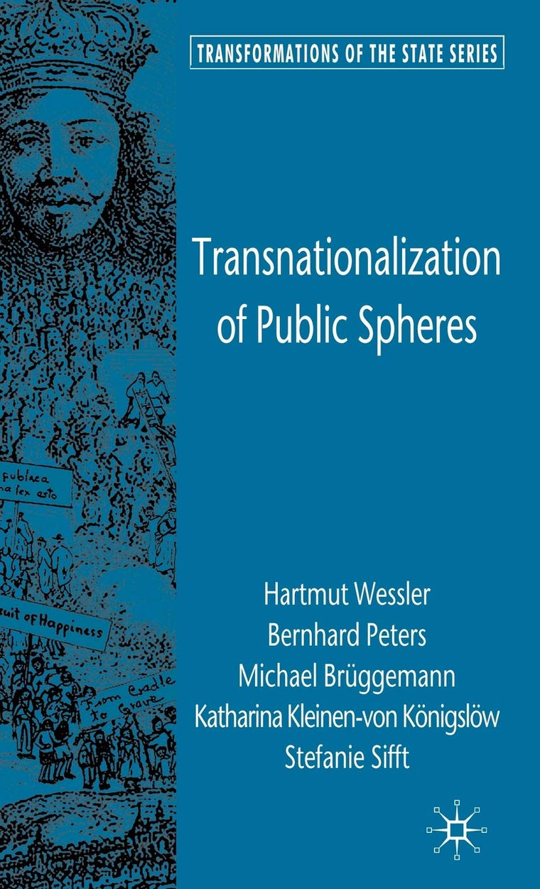 Transnationalization of Public Spheres (Transformations of the State)