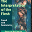 The Interpretation of the Flesh: Freud and Femininity
