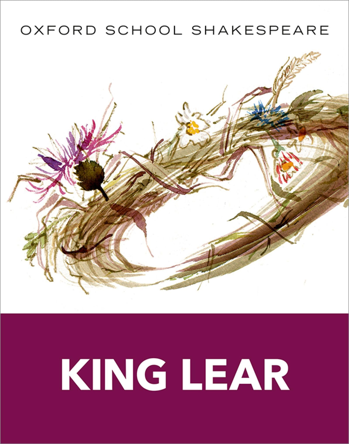 King Lear: Oxford School Shakespeare (Oxford School Shakespeare Series)