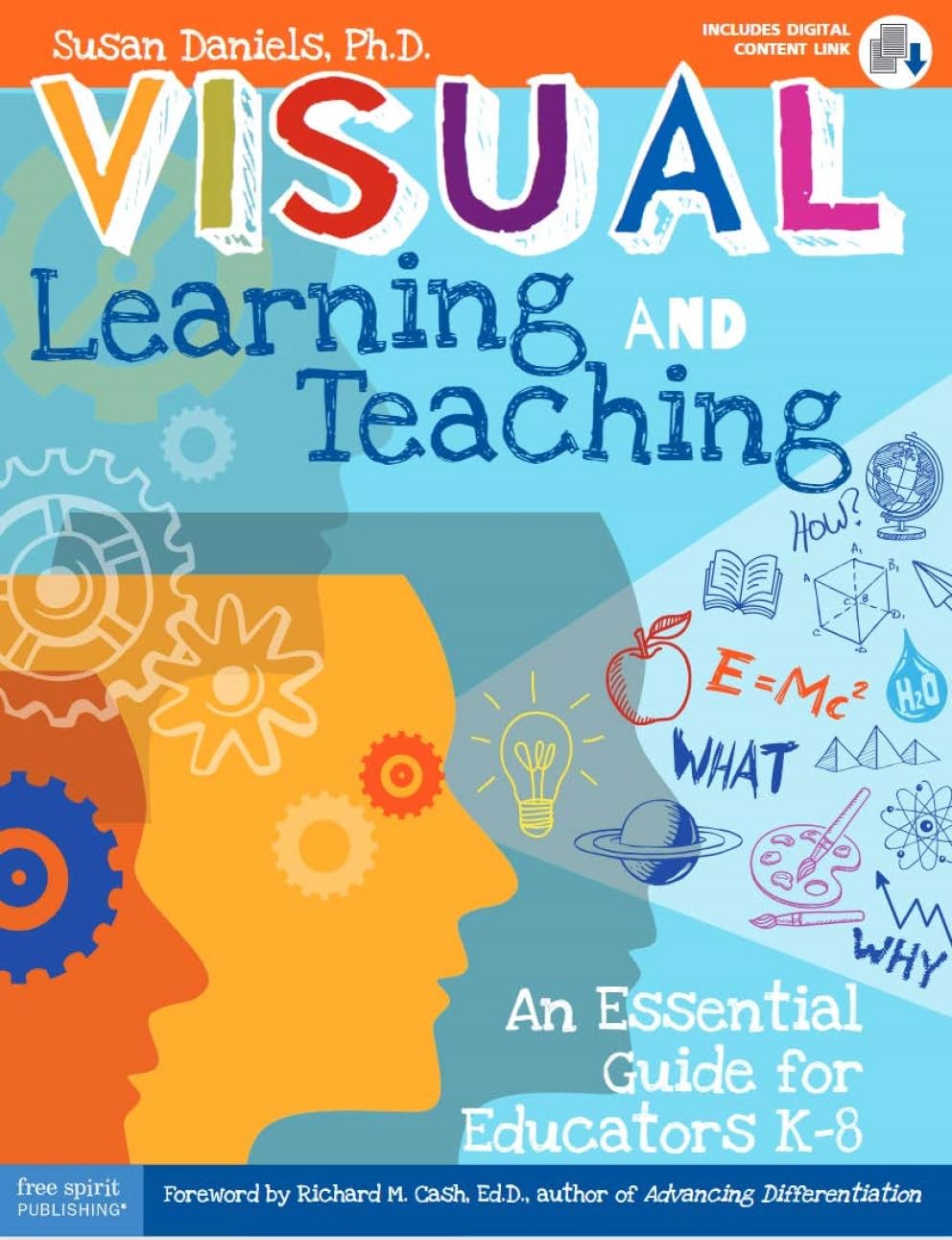Visual Learning and Teaching: An Essential Guide for Educators K-8 (Free Spirit Professional)