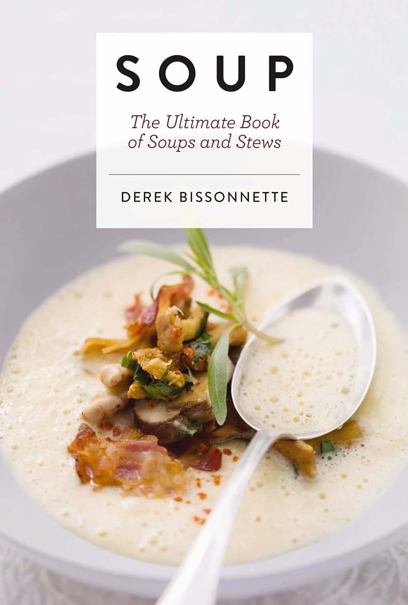 Soup: The Ultimate Book of Soups and Stews (Ultimate Cookbooks)
