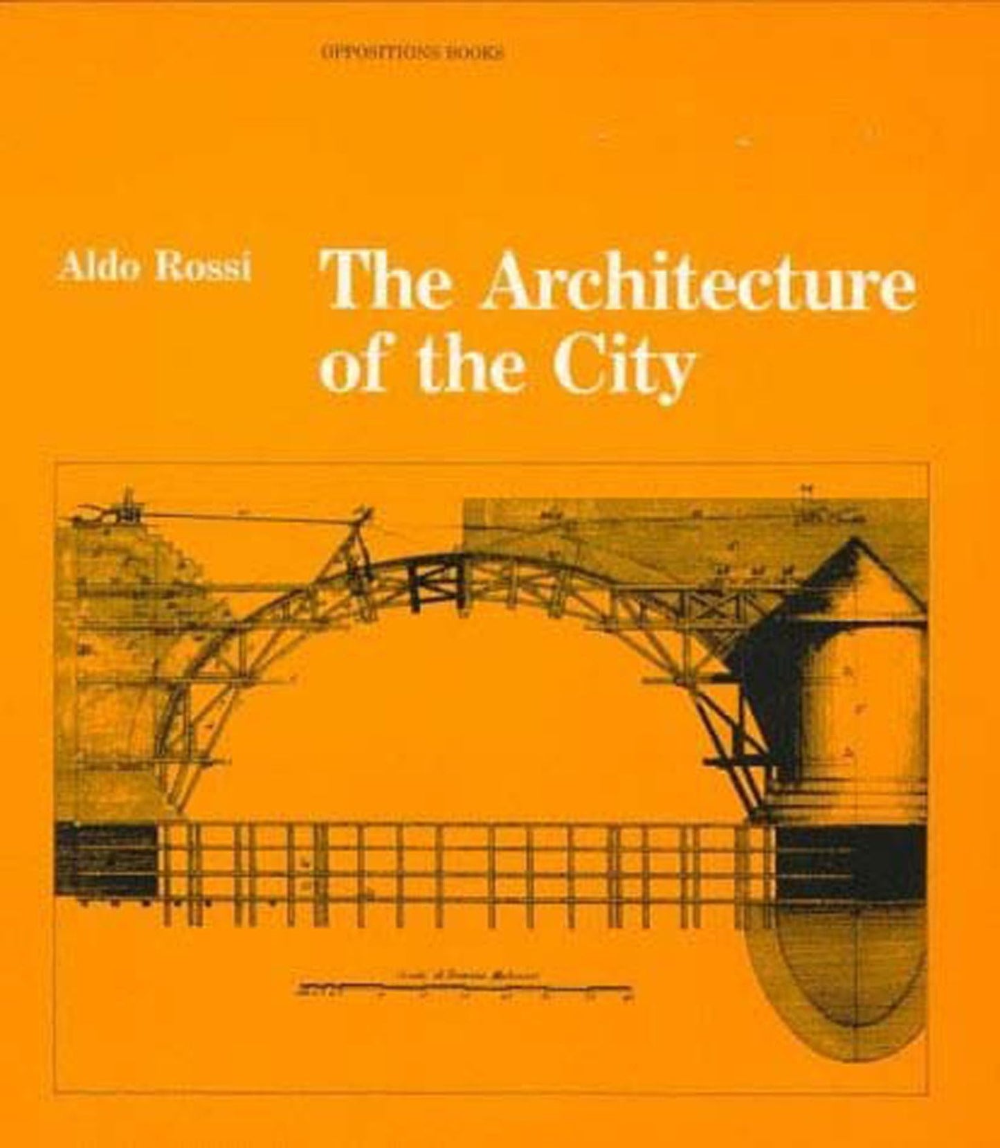The Architecture of the City (Oppositions Books) by Rossi