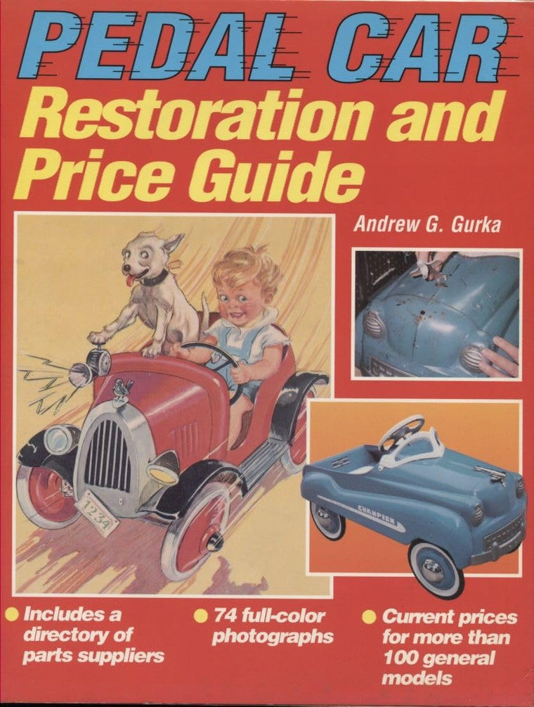 Pedal Car Restoration and Price Guide