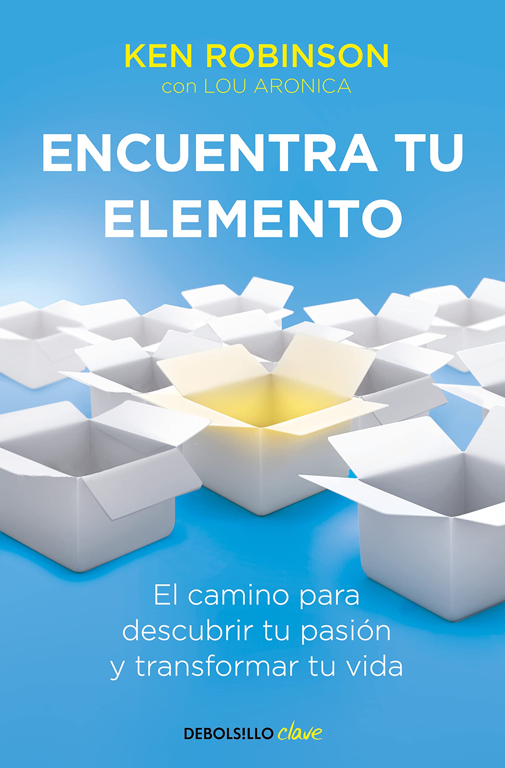 Encuentra tu elemento: El camino para descubrir to pasin y transformar tu vida / Finding Your Element (Spanish Edition)