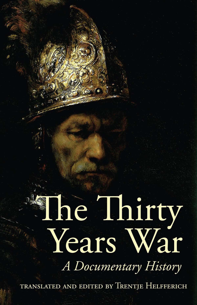 The Thirty Years War: A Documentary History