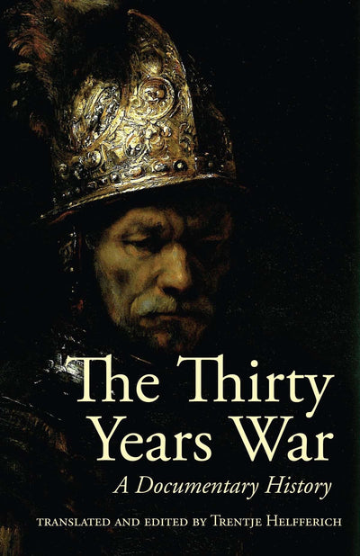 The Thirty Years War: A Documentary History