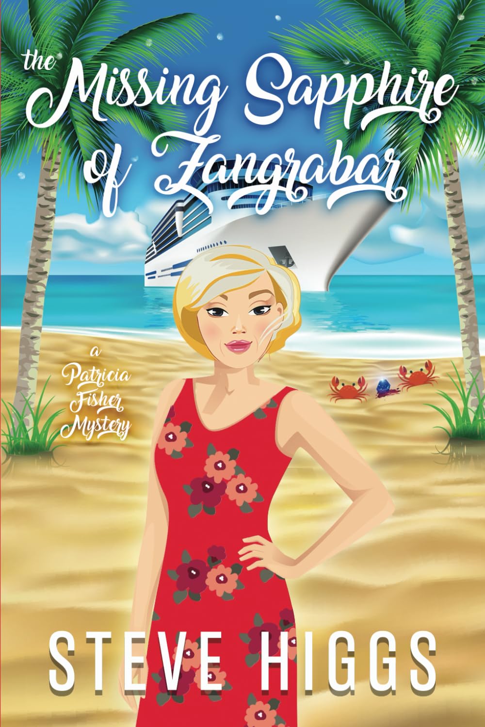The Missing Sapphire of Zangrabar: A Patricia Fisher Mystery (Patricia Fisher Cruise Ship Mysteries)