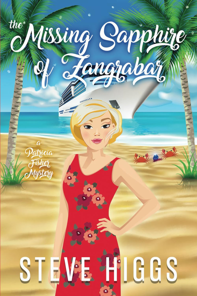The Missing Sapphire of Zangrabar: A Patricia Fisher Mystery (Patricia Fisher Cruise Ship Mysteries)