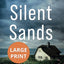 Silent Sands - Large Print Edition - Small-Town Murder Mystery: Agnes Taylor Mystery - Book 1 (Large Print - Agnes Taylor Mysteries)