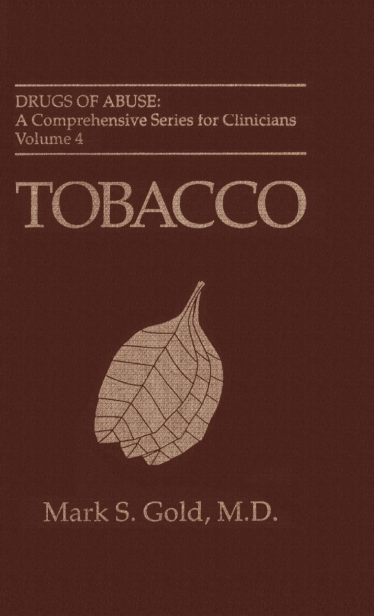 Tobacco (Drugs of Abuse: A Comprehensive Series for Clinicians)