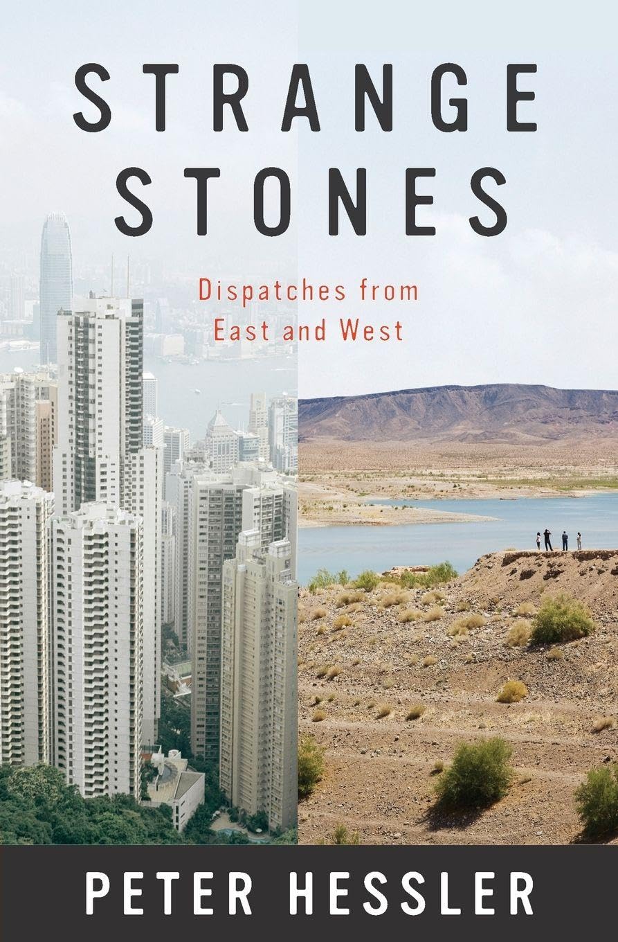 Strange Stones: Dispatches from East and West - Powerful Storytelling With Shrewd Cultural Insight and Humor from China and America