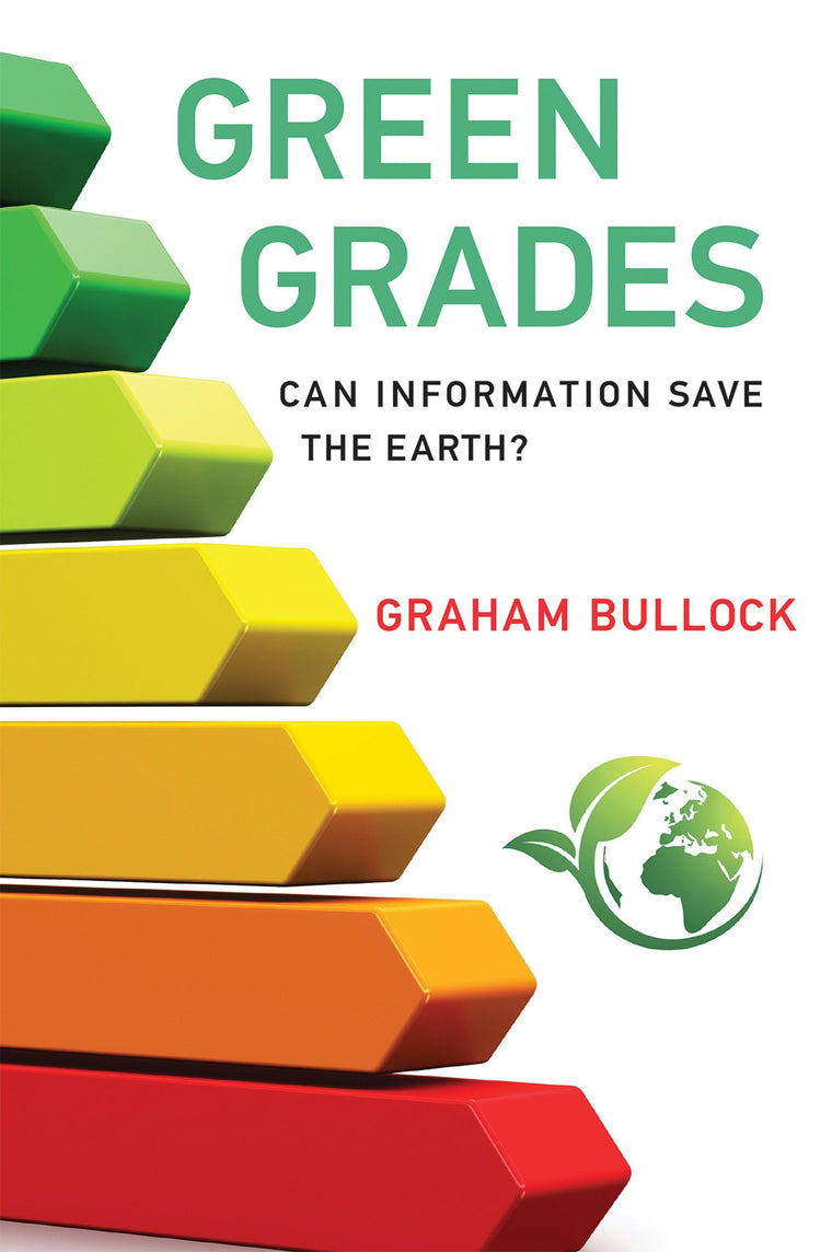 Green Grades: Can Information Save the Earth? (Mit Press)