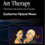 Studio Art Therapy: Cultivating the Artist Identity in the Art Therapist (Arts Therapies)