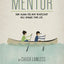 Mentor Member Book: How Along-the-Way Discipleship Will Change Your Life
