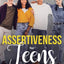 Assertiveness for Teens: 4 Easy to Use Methods to Stop Bullying and Stand Up for Yourself
