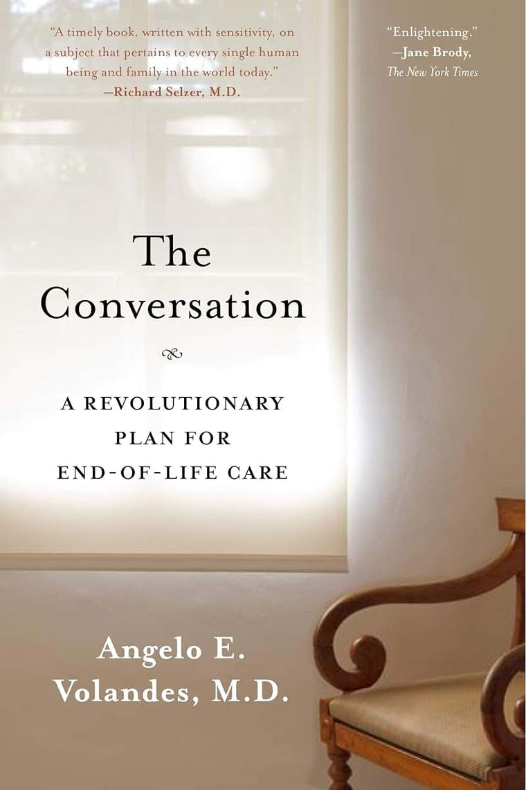 The Conversation: A Revolutionary Plan for End-of-Life Care
