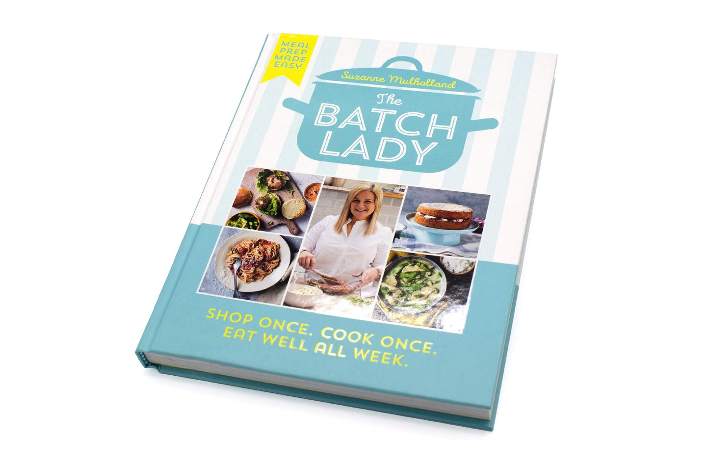 The Batch Lady: Shop Once. Cook Once. Eat Well All Week.