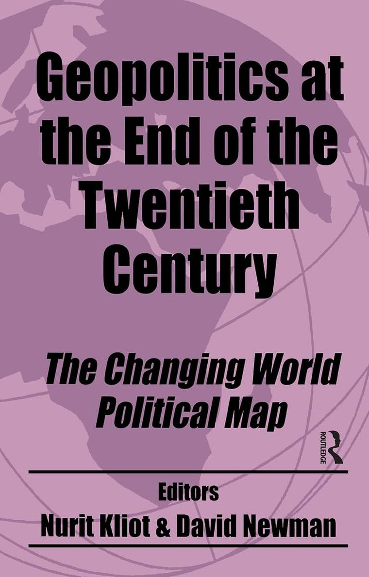 Geopolitics at the End of the Twentieth Century (Routledge Studies in Geopolitics)