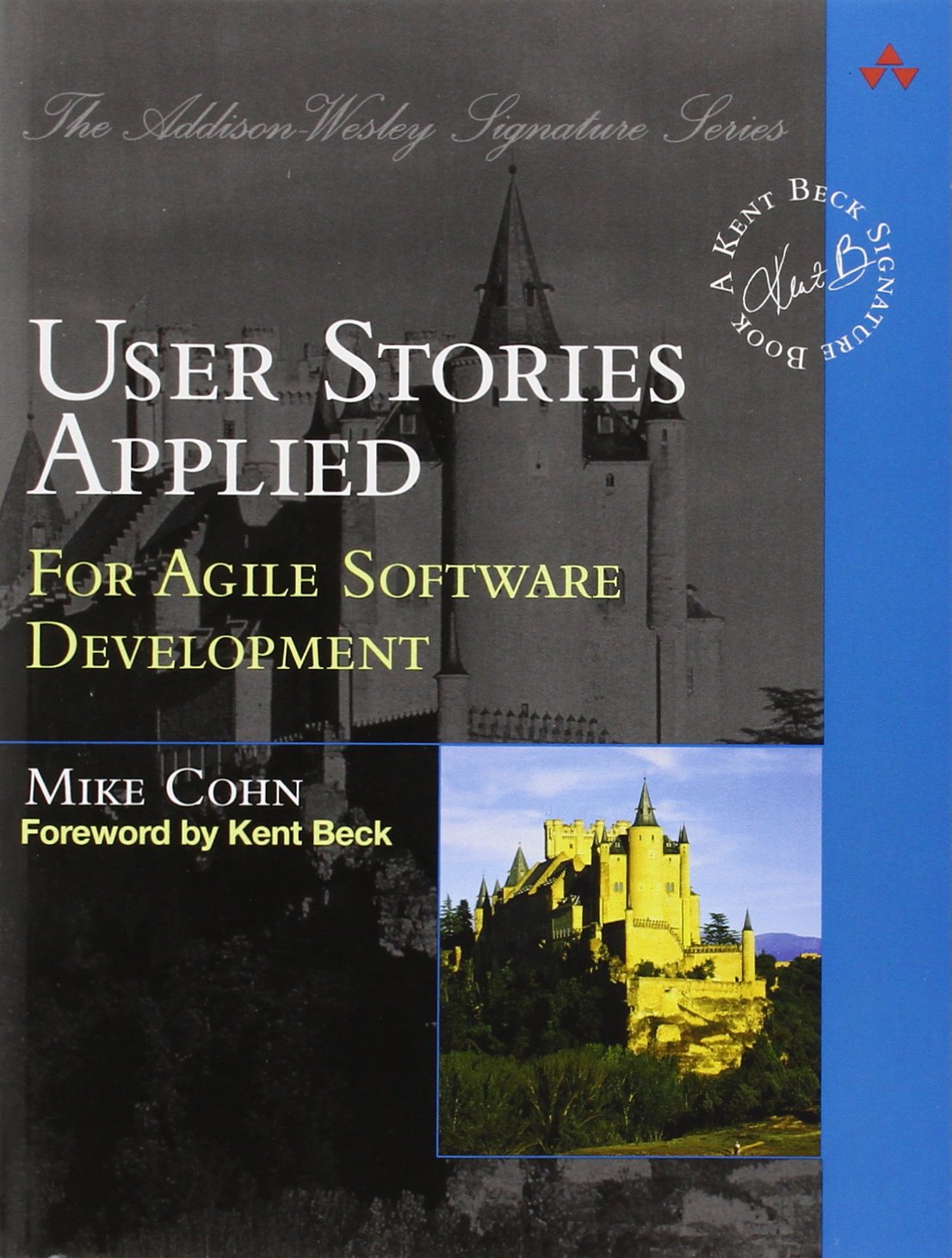 User Stories Applied: For Agile Software Development by Cohn