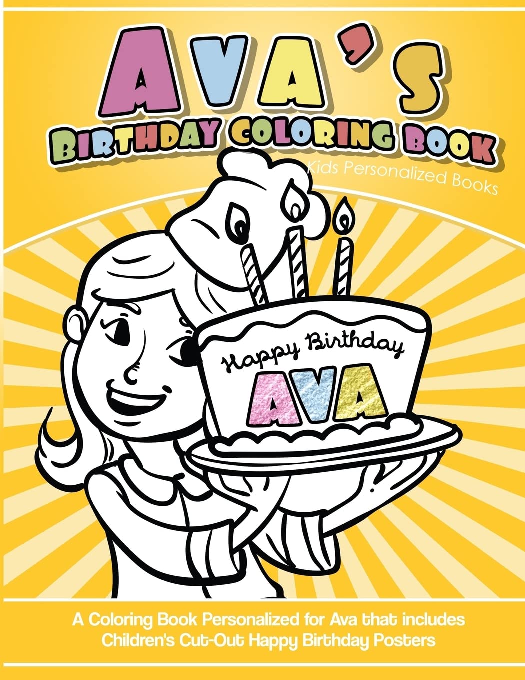 Ava's Birthday Coloring Book Kids Personalized Books: A Coloring Book Personalized for Ava