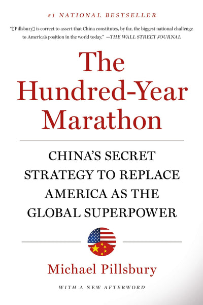 The Hundred-Year Marathon: China's Secret Strategy to Replace