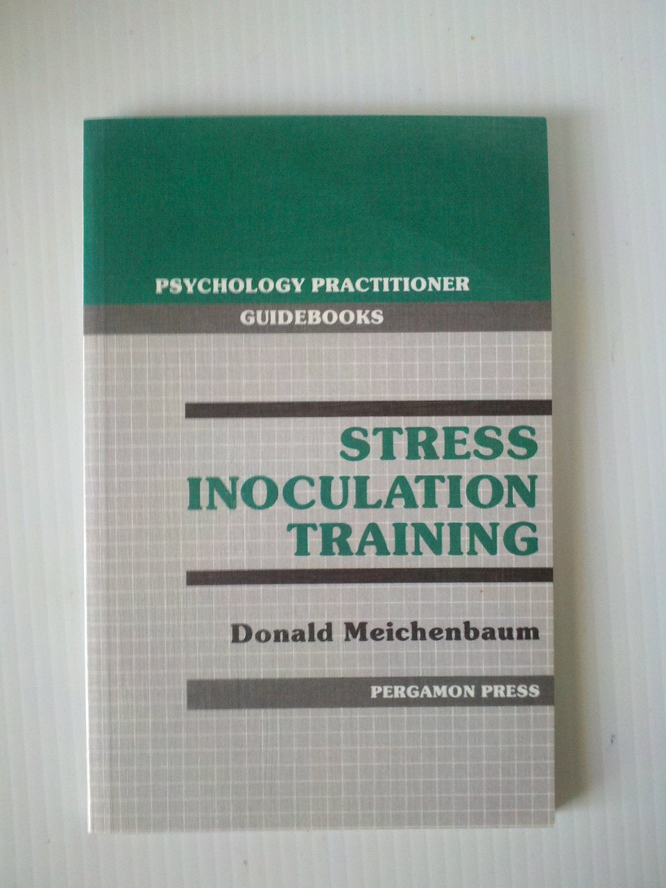 Stress Inoculation Training by Donald Meichenbaum