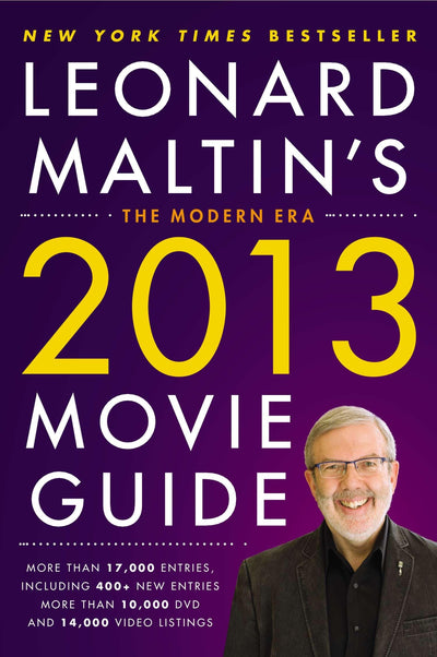 Leonard Maltin's 2013 Movie Guide: The Modern Era (Leonard Maltin's Movie Guide)