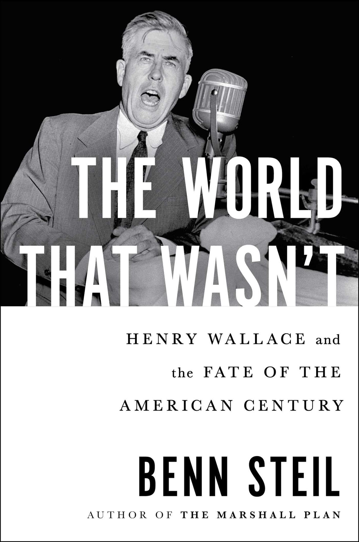 The World That Wasn't: Henry Wallace and the Fate of the American Century