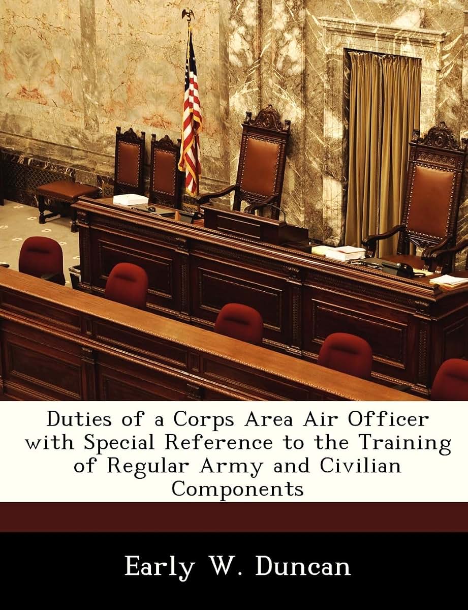 Duties of a Corps Area Air Officer with Special Reference to the Training of Regular Army and Civilian Components