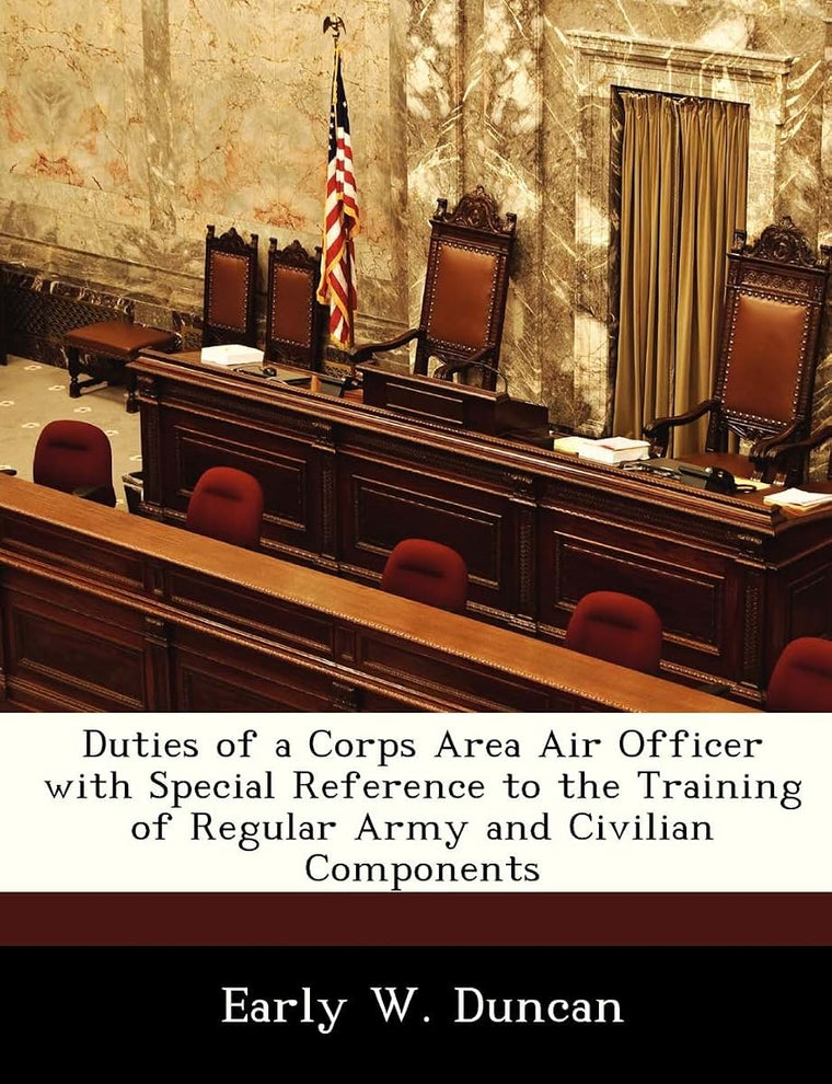 Duties of a Corps Area Air Officer with Special Reference to the Training of Regular Army and Civilian Components