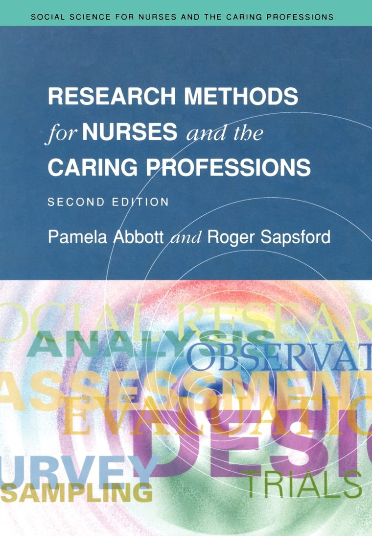 Research Methods For Nurses And The Caring Professions 2/E (Social Science for Nurses and the Caring Professions)