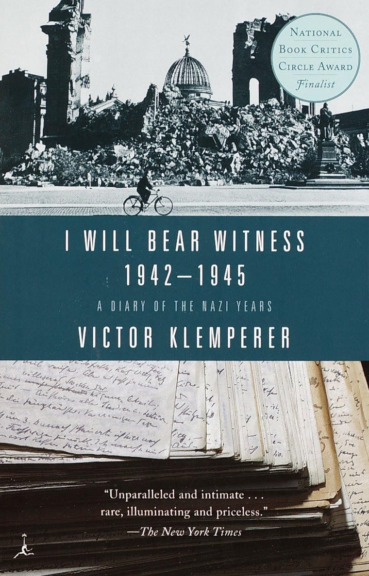 I Will Bear Witness 1942-1945: A Diary of the Nazi Years by