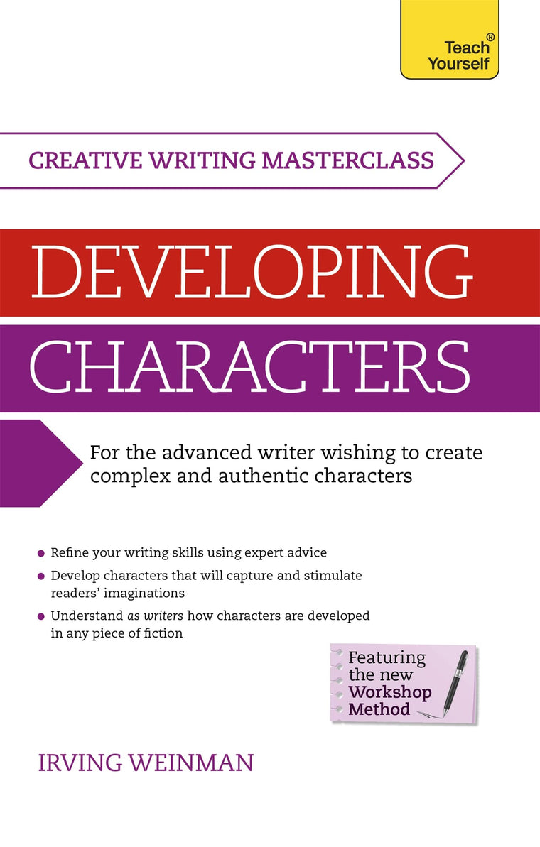 Masterclass: Developing Characters (Teach Yourself Creative Writing Masterclass)