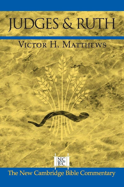 Judges and Ruth (New Cambridge Bible Commentary)