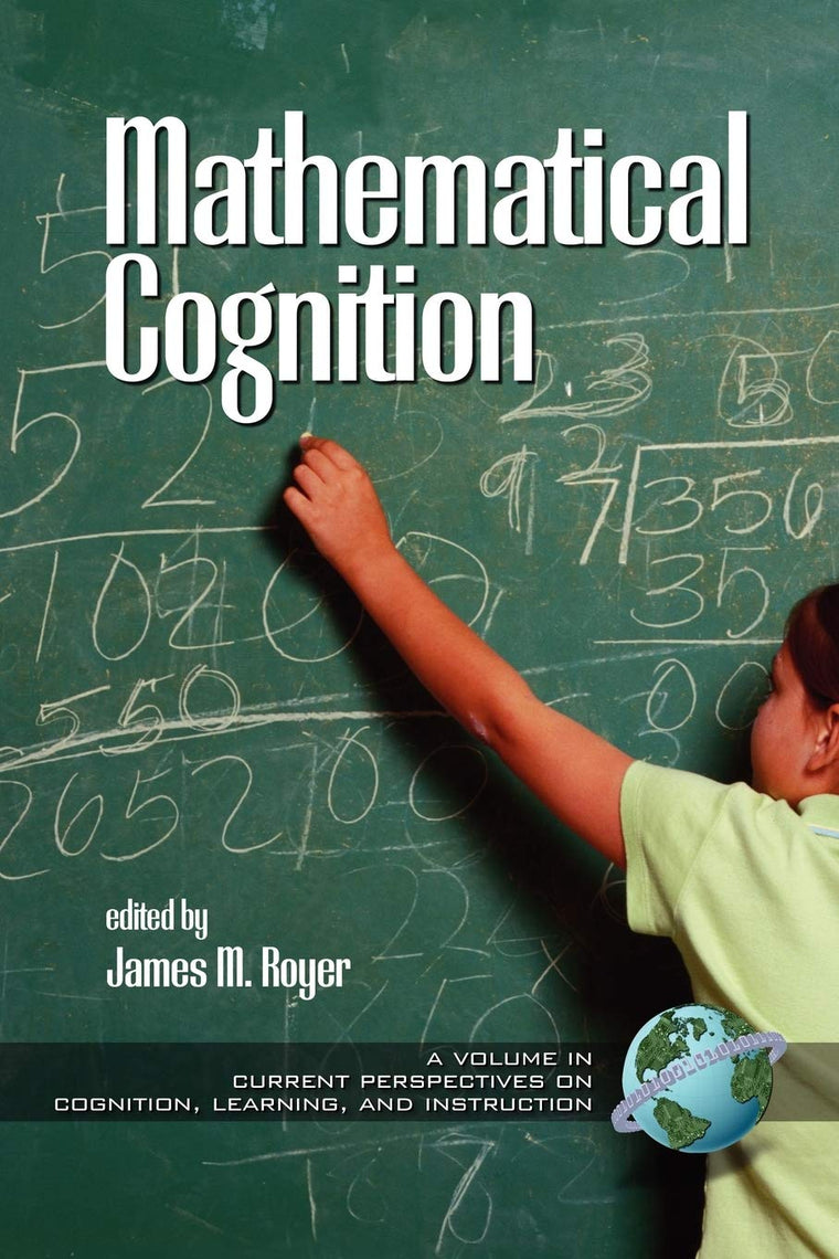 Mathematical Cognition (Current Perspectives on Cognition, Learning and Instruction)