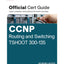 CCNP Routing and Switching TSHOOT 300-135: Official Cert Guide