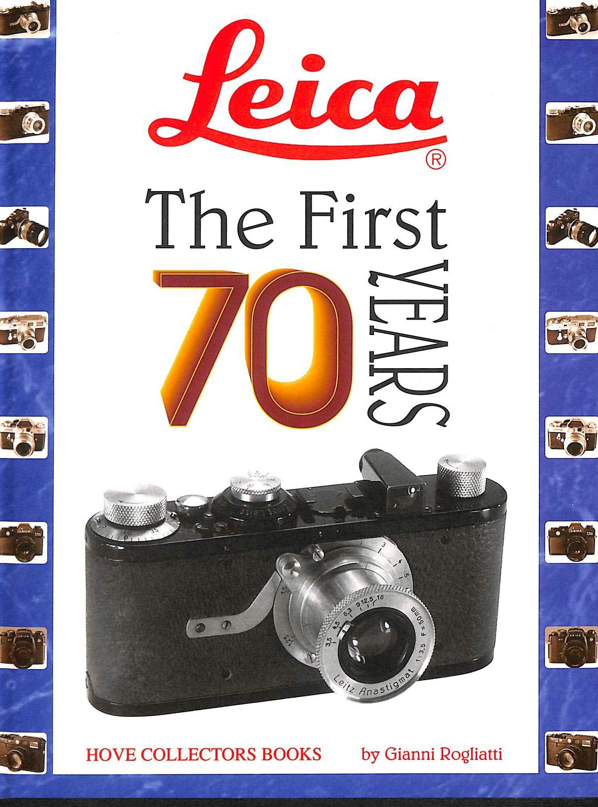 Leica: The First 70 Years