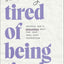 Tired of Being Tired: Receive Gods Realistic Rest for Your Soul-Deep Exhaustion (Self Help for Women to Set Boundaries and Experience the Peace and Abundant Life God Intended)