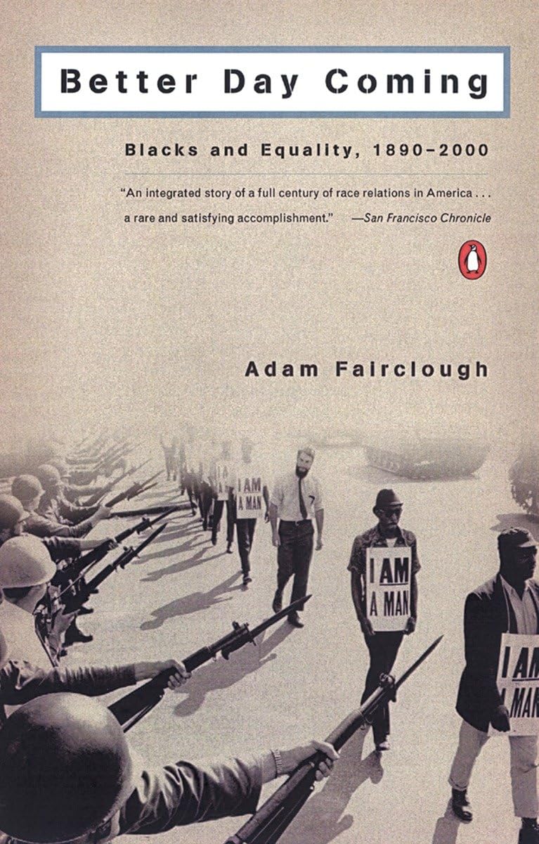 Better Day Coming: Blacks and Equality, 1890-2000 by Fairclo