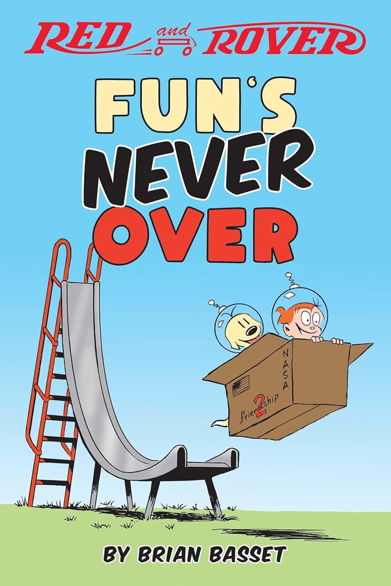 Red and Rover: Fun's Never Over (Volume 1)