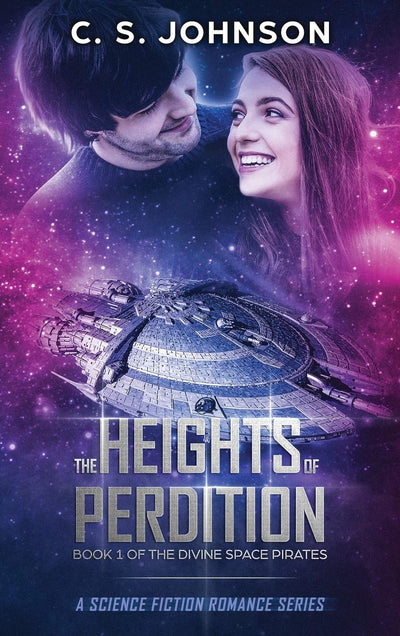 The Heights of Perdition: A Science Fiction Romance Series (Divine Space Pirates)